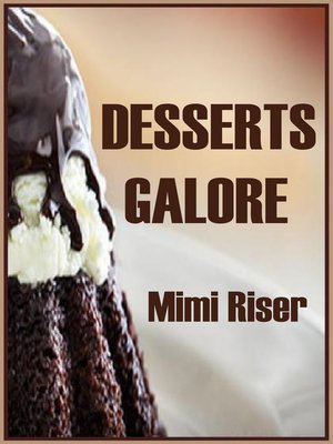 cover image of Desserts Galore